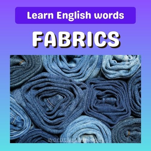 List of Clothing Material / Fabrics