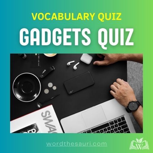 Gadgets