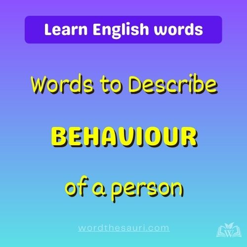 words-to-describe-behaviour-of-a-person.jpg